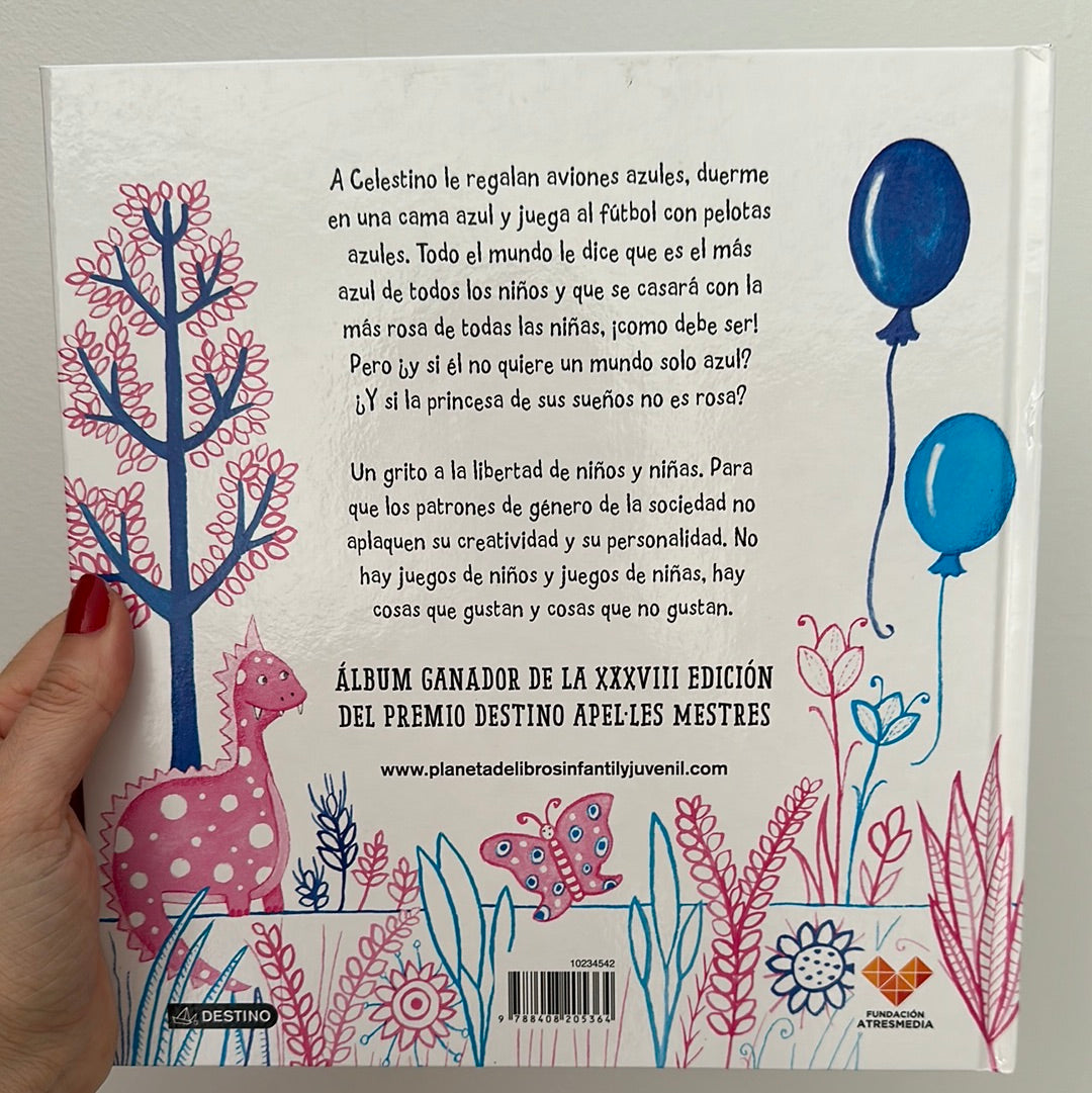 EL NINO QUE NO QUERIA SER AZUL LA NIÑA QUE NO QUERIA SER ROSA