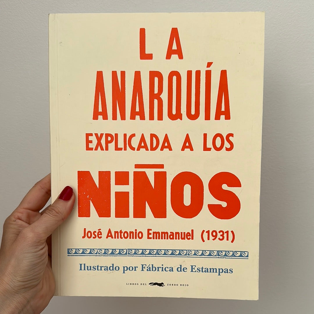 LA ANARQUIA EXPLICADA A LOS NINOS