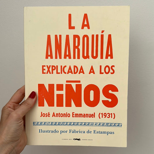 LA ANARQUIA EXPLICADA A LOS NINOS